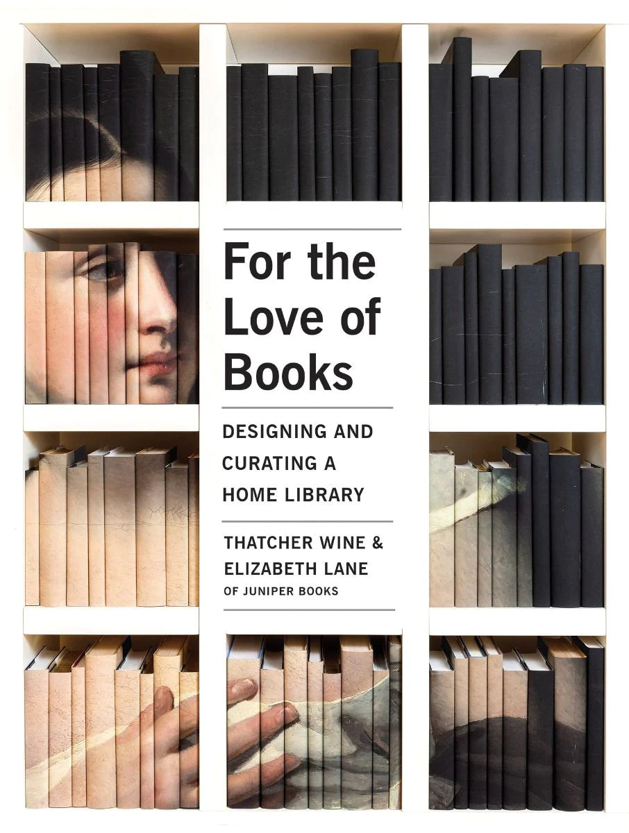 For the Love of Books: Designing and Curating a Home Library