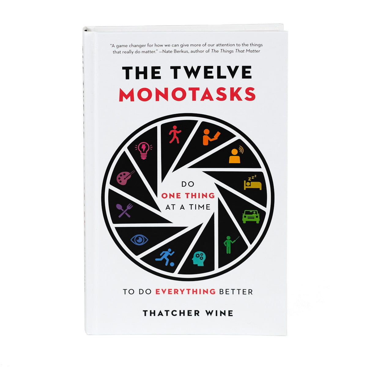 Teams and groups are reading The Twelve Monotasks to increase productivity, build focus, and decrease stress by doing one thing at a time. This page is for purchasing multiples of 10 books at one time. All books will be signed by Thatcher Wine.